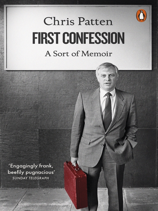 Title details for First Confession by Chris Patten - Wait list